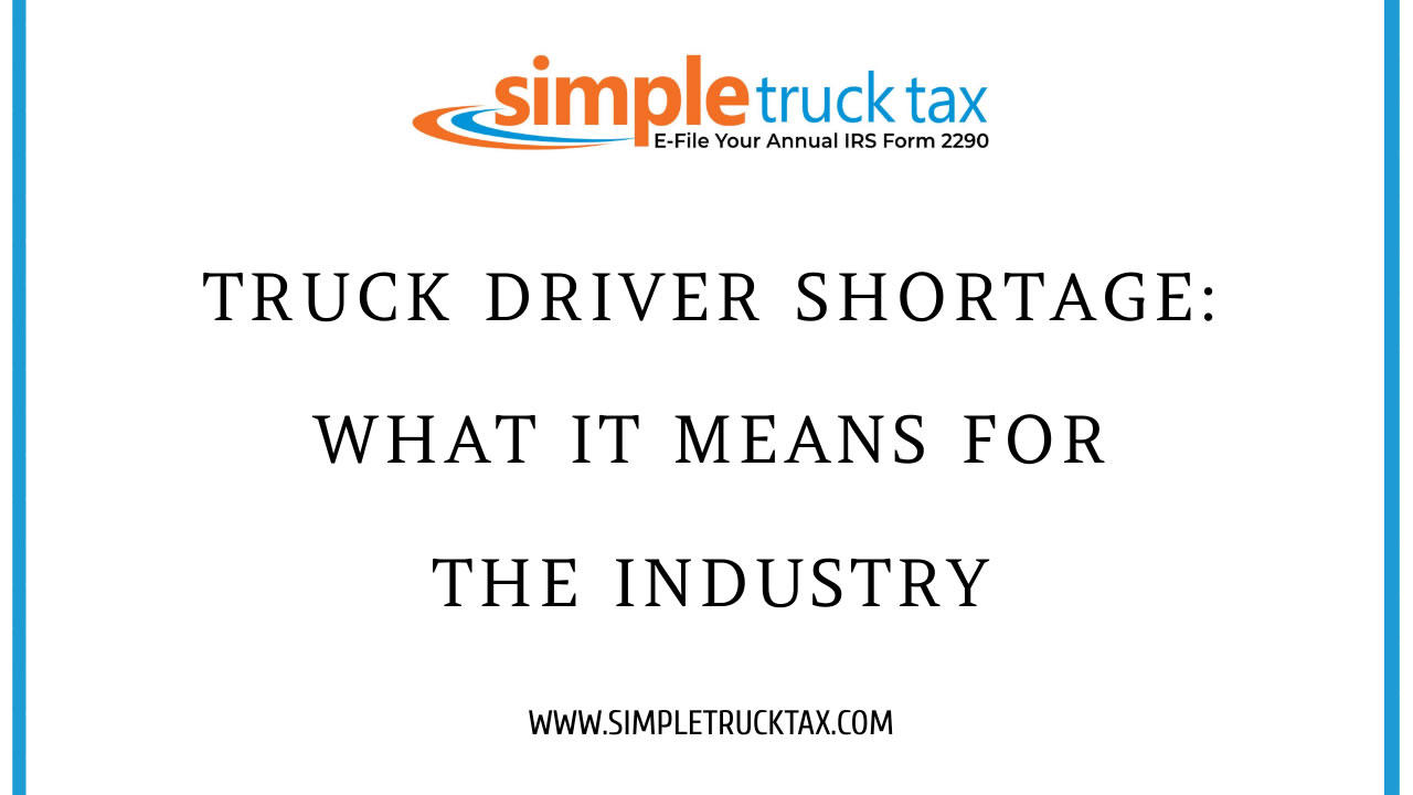 Truck Driver Shortage: What It Means for the Industry